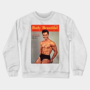 BODY BEAUTIFUL feat Jack Weisberg - Vintage Physique Muscle Male Model Magazine Cover Crewneck Sweatshirt